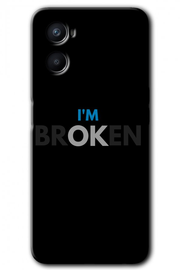 Oppo A96 Kılıf HD Desen Baskılı Arka Kapak - Im Broken